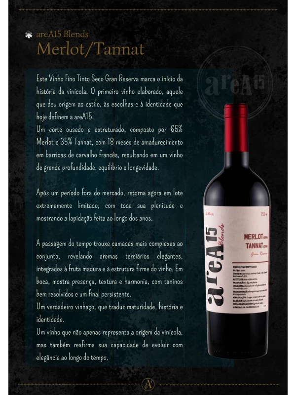 areA15 Blends  MERLOT/TANNAT safra 2019 - 1⁰ coleção 