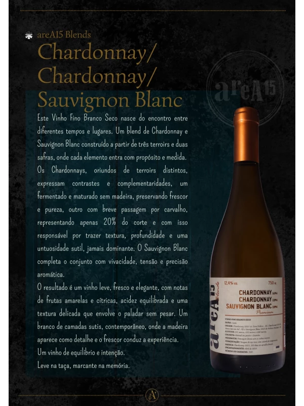 areA15 Blends CHARDONNAY/CHARDONNAY/SAUVIGNON BLANC - cuvèe 4° coleção