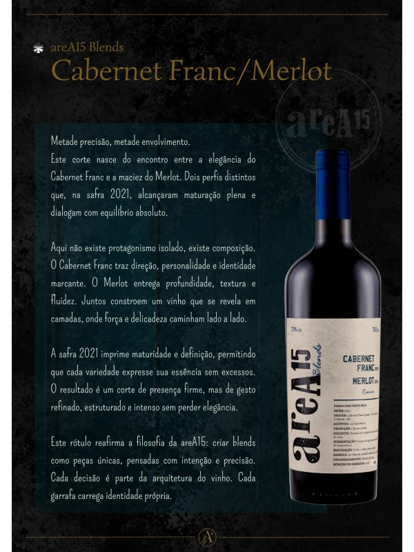 areA15 Blends  CABERNET FRANC/MERLOT safra 2021 - 2⁰ coleção 